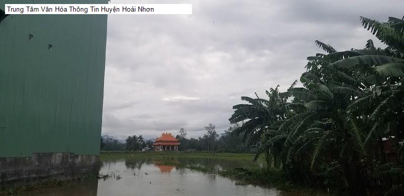 Trung Tâm Văn Hóa Thông Tin Huyện Hoài Nhơn